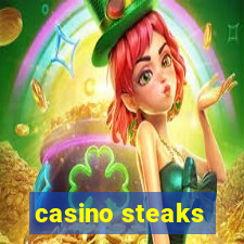 casino steaks